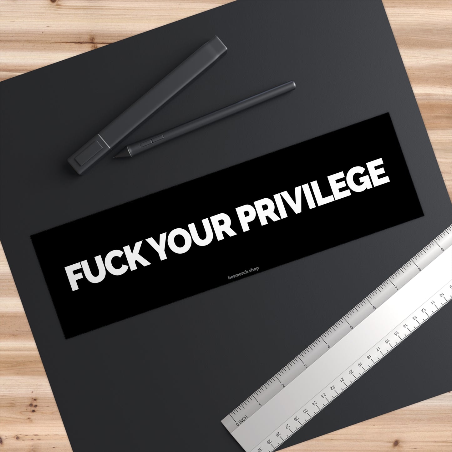 Fuck Your Privilege Bumper Sticker